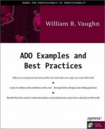 ADO Examples and Best Practices - William R. Vaughn, William Vaughan