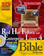 Red Hat Fedora and Enterprise Linux 4 Bible [With 2 CDROMsWith DVD] - Christopher Negus