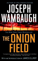 The Onion Field - Joseph Wambaugh