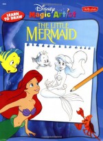 Disney's How to Draw The Little Mermaid - Philo Barnhart, Diana Wakeman