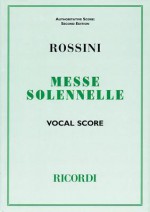 Messa Solenne: Vocal Score - Gioachino Rossini