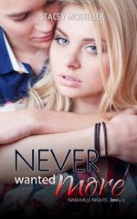 Never Wanted More - Stacey Mosteller