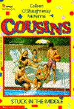 Cousins: Stuck in the Middle - Colleen O'Shaughnessy McKenna