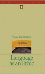 Language as an Ethic - Vijay Nambisan