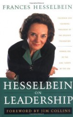 Hesselbein on Leadership - Frances Hesselbein, Jim Collins