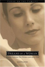 Dreams of a Woman - Sharon Jaynes