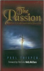 The Passion - Paul Thigpen