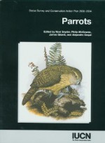 Parrots: Status Survey And Conservation Action Plan 2000 2004 - Noel F.R. Snyder