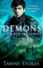 Demons of the Rich and Famous - Tawny Stokes