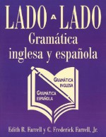 Lado a lado Gramatica inglesa y espanola - Edith R. Farrell, C. Frederick Farrell