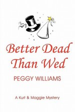 Better Dead Than Wed - Peggy Williams