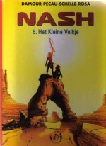 Het kleine volkje (Nash, #5) - Jean-Pierre Pécau, Damour, Schelle, Rosa