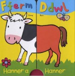 Fferm Ddwl Hanner a Hanner (Welsh Edition) - Elin Meek