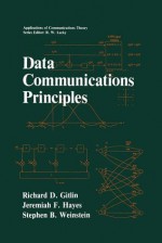 Data Communications Principles - Richard D Gitlin, Jeremiah F Hayes, Stephen B Weinstein