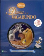 A Dama e o Vagabundo - Clássicos Disney para Ler e Ouvir, Volume 8 - Walt Disney Company, André Bighinzoli