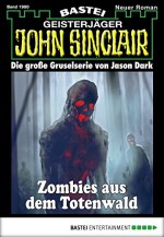 John Sinclair - Folge 1980: Zombies aus dem Totenwald - Rafael Marques