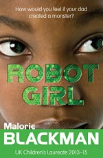 Robot Girl - Malorie Blackman, Matthew Griffin