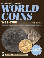 Standard Catalog of World Coins 1601-1700 - George S Cuhaj, Thomas Michael