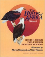 The Birds of Africa, Volume I: Ostriches and to Birds of Prey - Kenneth Newman