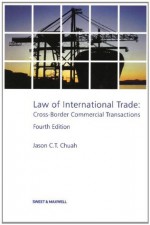 Law of International Trade, 4e - Jason Chuah