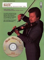 J.S. Bach: Brandenburg Concerti No. 4 and No. 5: Violin [With CD (Audio)] - Johann Sebastian Bach, Emil Kahn, Geoffrey Applegate