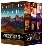 The Western Novels: Brighter than Gold, Fireblossom, Wildblossom - Cynthia Wright