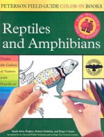 Reptiles and Amphibians - Sarah Anne Hughes, Sarah Anne Hughes, Roger Conant, Robert C. Stebbins