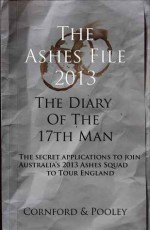 Ashes Files 2013 - Dave Cornford, Jeremy Pooley