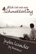 Glück ist wie ein Schmetterling - Jayden Leander