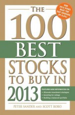 The 100 Best Stocks to Buy in 2013 - Peter Sander, Scott Bobo