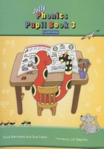 Jolly Phonics Pupil Book 3 in Print Letters - Sara Wernham, Sue Lloyd, Lib Stephen