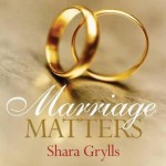 Marriage Matters - Shara Grylls, Charlie Mackesy