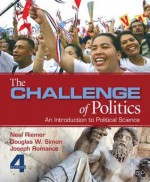 Challenge of Politics, 4th Edition - Neal Riemer, Douglas W Simon, Joseph Romance