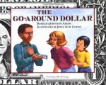 The Go-Around Dollar - Barbara Johnston Adams, Joyce Audy Zarins