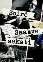 Soiré: Saabye seksti - Tom Stalsberg, Johan Harstad, Pedro CarmonaAlvarez, Frode Grytten, Gro Dahle, Stian Hole, Lars Eivind Bones, Regina Kammerer, Charlotte Jørgensen, Eva Grøner, Per Glad, Kåre Bulie, Kjartan Fløgstad, Vigdis Hjorth, Fredrik Wandrup, Kolbein Falkeid, Tove Nilsen, Selma Lønni