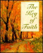 The Key of Faith - Sarah M. Hupp