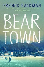 Bear town - Fredrik Backman