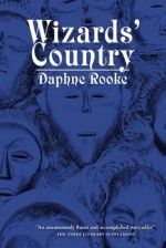 Wizards' Country - Daphne Rooke