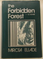 The Forbidden Forest - Mircea Eliade, Mac L. Ricketts, Mary P. Stevenson