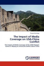 The Impact of Media Coverage on USA-China Conflict - Pamela Rutledge