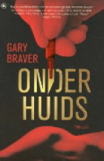 Onderhuids - Gary Braver, Henk Popken