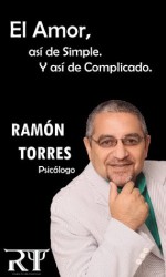 El Amor, asi de Simple, Y asi de Complicado. - Ramon Torres