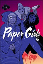 Paper Girls 5 - Jared K. Fletcher, Cliff Chiang, Brian K. Vaughan, Matt Wilson