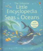 The Usborne Little Encyclopedia of Seas and Oceans Inked - Ben Denne, David Hancock, Nelupa Hussain