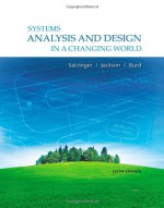 Systems Analysis and Design in a Changing World, 6th Edition - John W. Satzinger, Robert B. Jackson, Stephen D. Burd