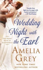 Wedding Night With the Earl: The Heirs' Club of Scoundrels - Amelia Grey