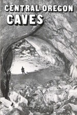 Central Oregon Caves - Charlie Larson, Jo Larson