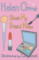 She's My Friend Now - Helen Orme