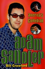 Adam Sandler: America's Comedian - Bill Crawford