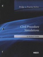 Civil Procedure Simulations: Bridge to Practice - Michael Vitiello